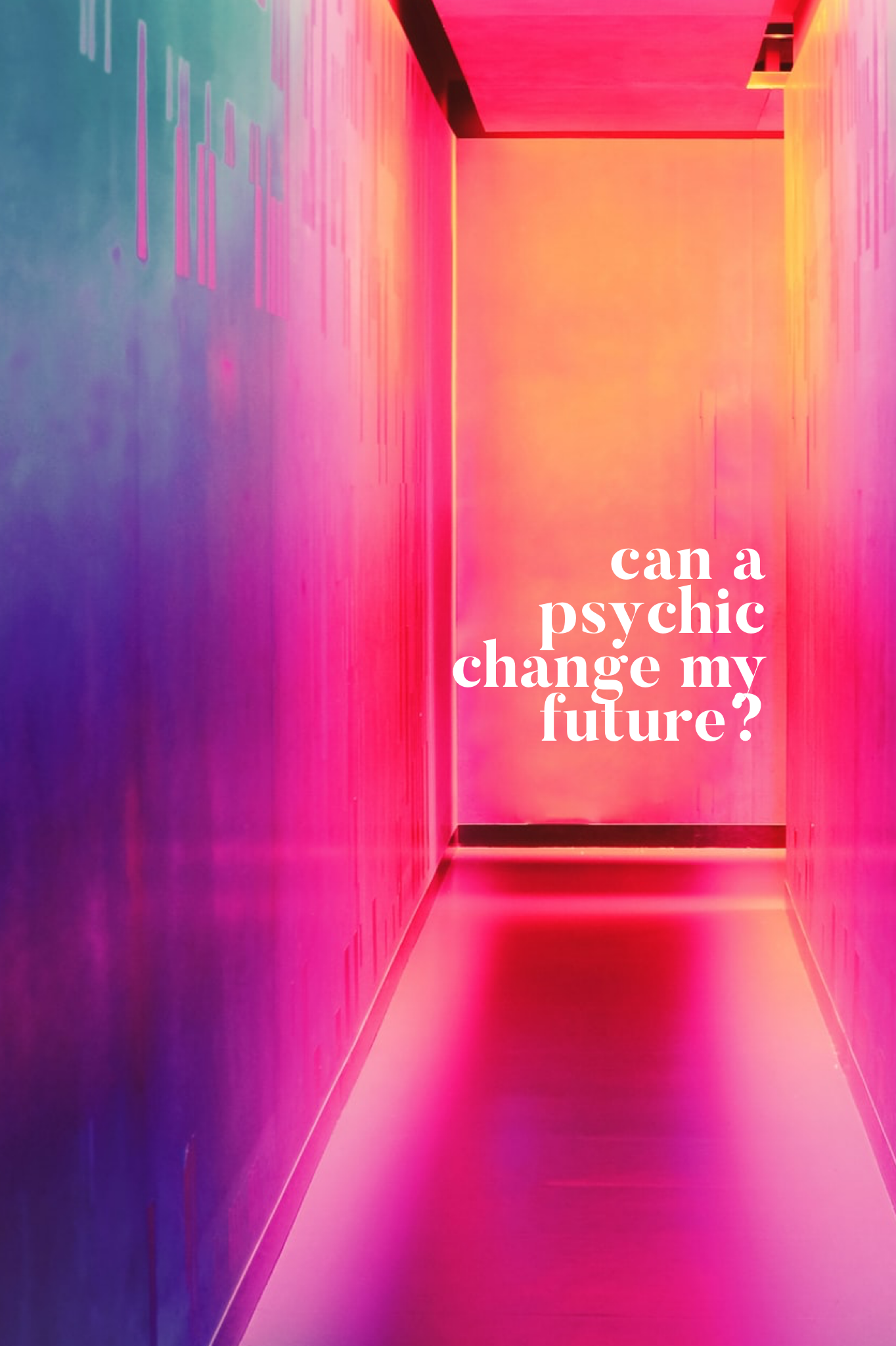 Can a psychic change my future?