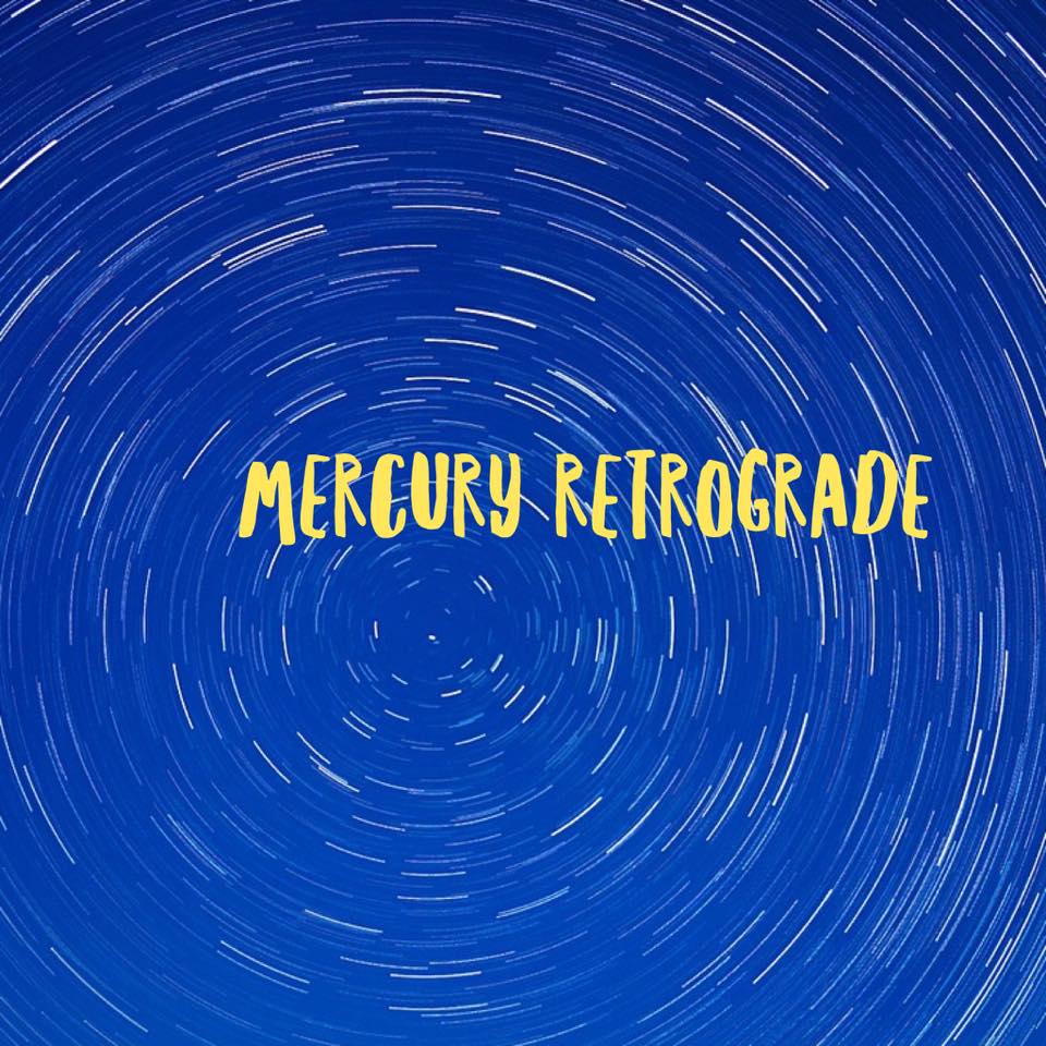 Mercury Retrograde, August 2017