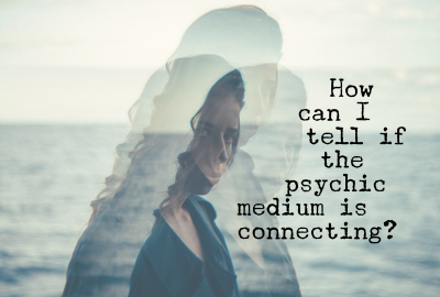 How can I tell if a psychic medium is connecting with the correct spirit?