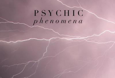 Psychic Phenomena - Clairvoyance, psychic mediums, clairsentient and clairaudience