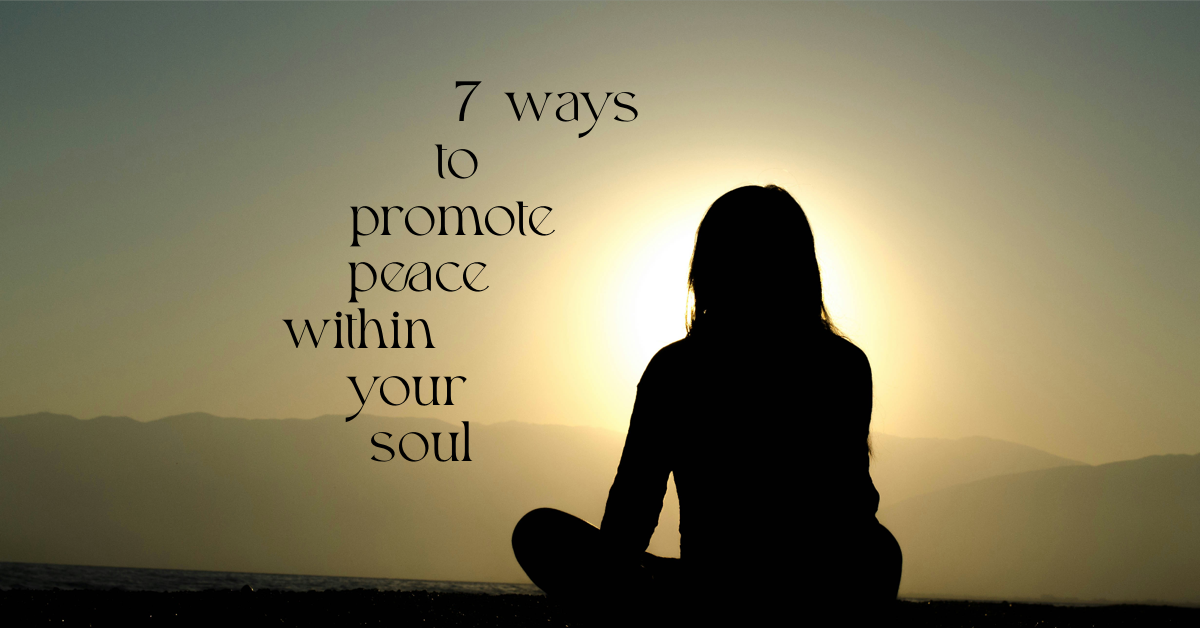 Sunset with words 7 ways to promote peace within your soul