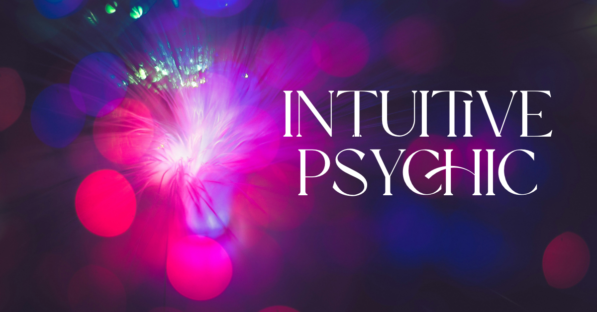 violet, pink and black background with a white light burst with text "intuitive psychic"