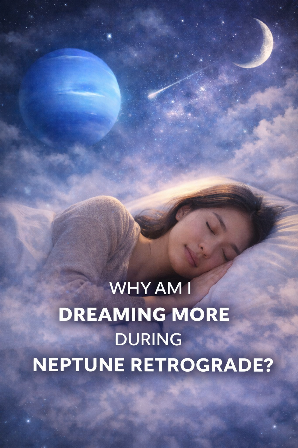 woman peacefully sleeping and dreaming during Neptune retrograde with cosmic sky and subconscious imagery