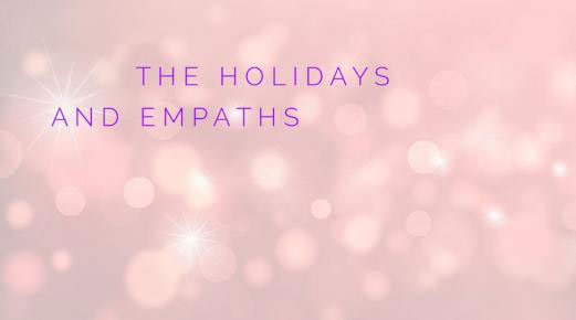 The Holidays and Empaths