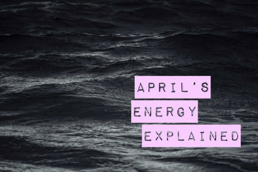 April's Energy is Weird - This is why