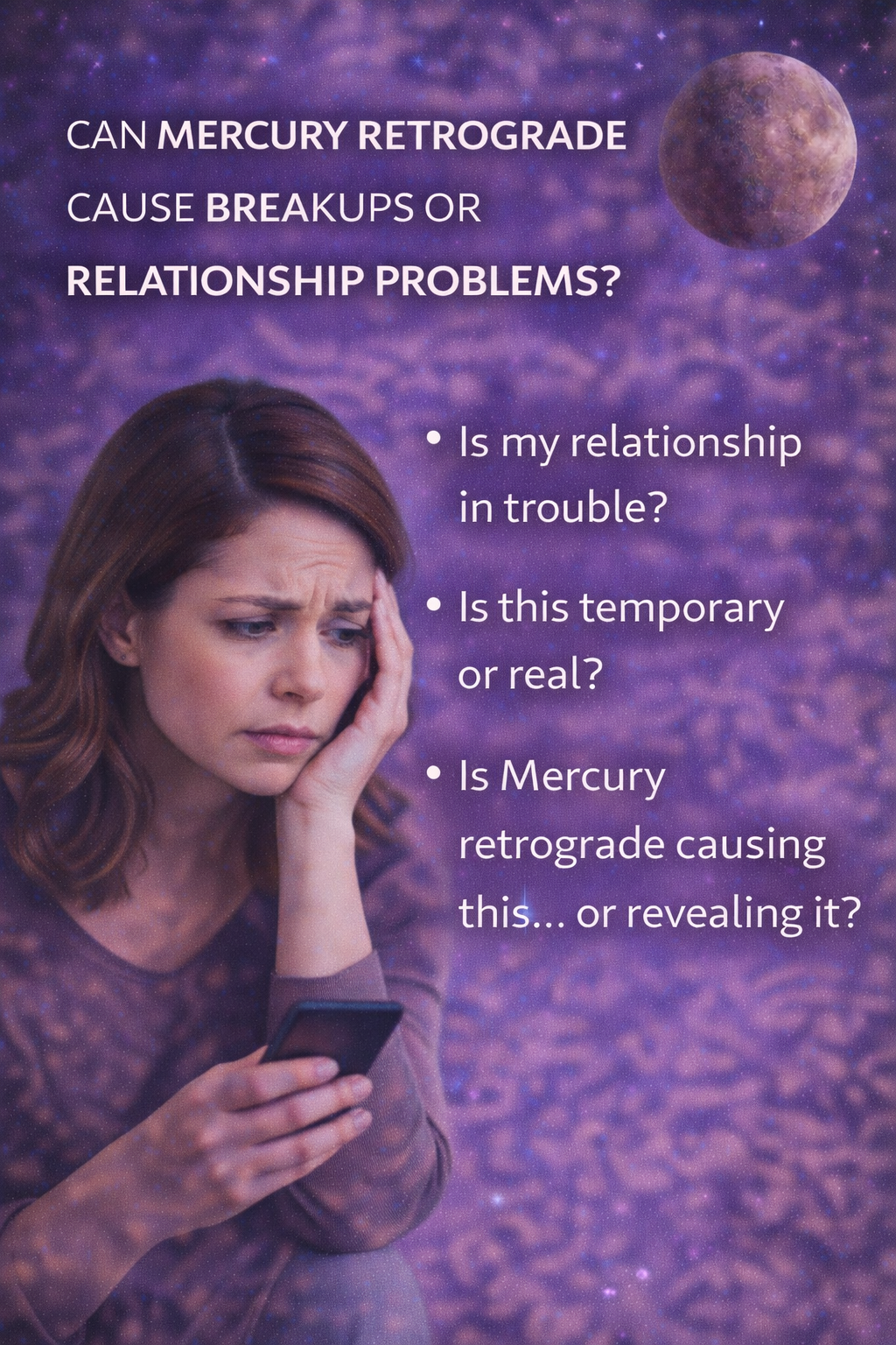 woman feeling worried about her relationship during Mercury retrograde while looking at her phone with a cosmic purple background