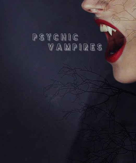 4 Ways to Recognize a Psychic Vampire