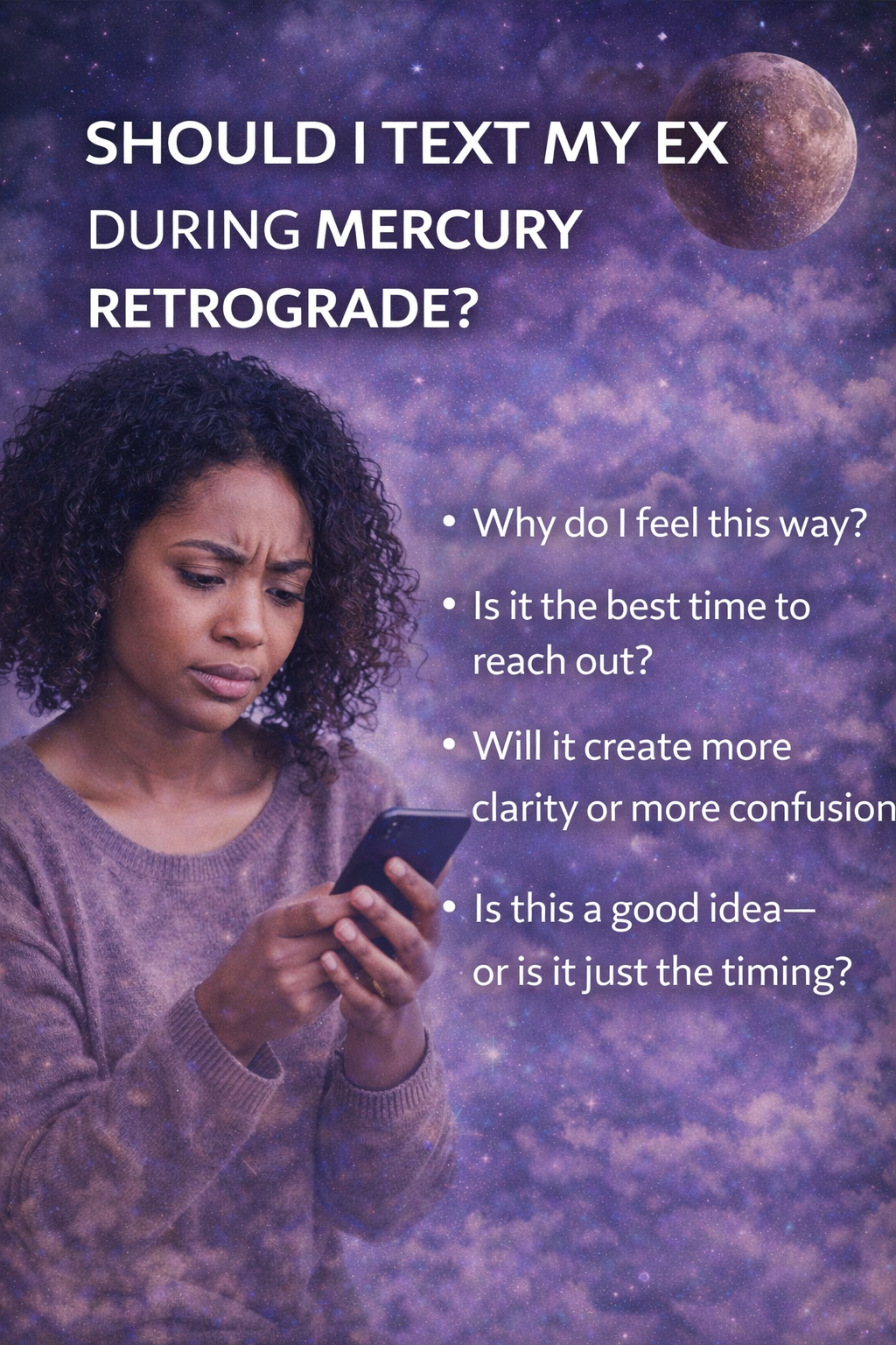 woman looking at her phone and wondering whether to text her ex during Mercury retrograde against a purple cosmic background