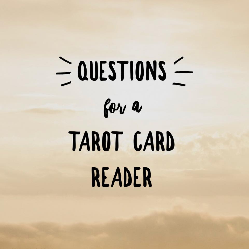 34 Questions for a Tarot Card Reader