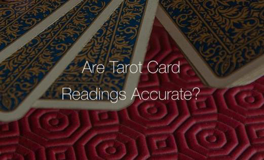 Are Tarot Card Readings Accurate?