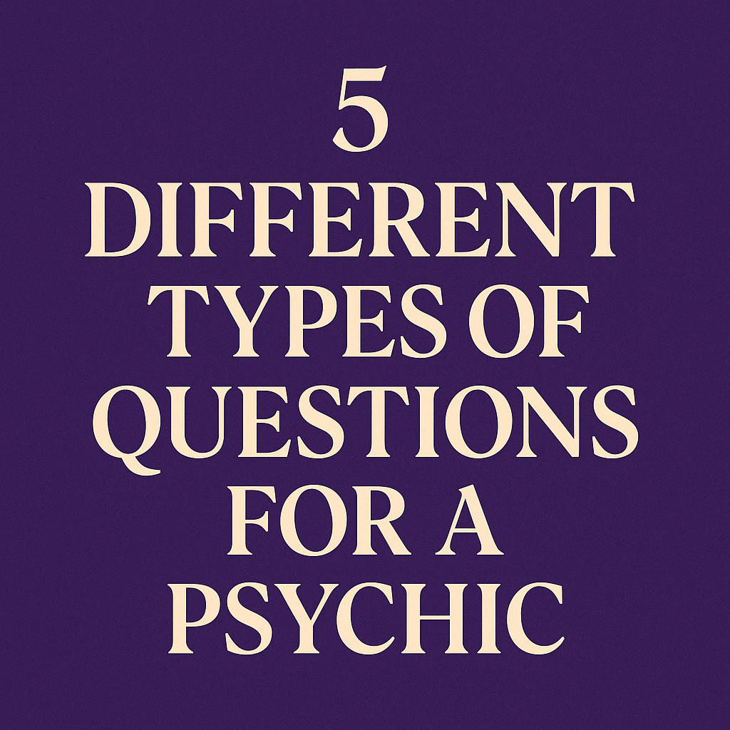 Purple and cream graphic with bold serif text reading ‘5 Different Types of Questions for a Psychic’ for The Psychic Line blog