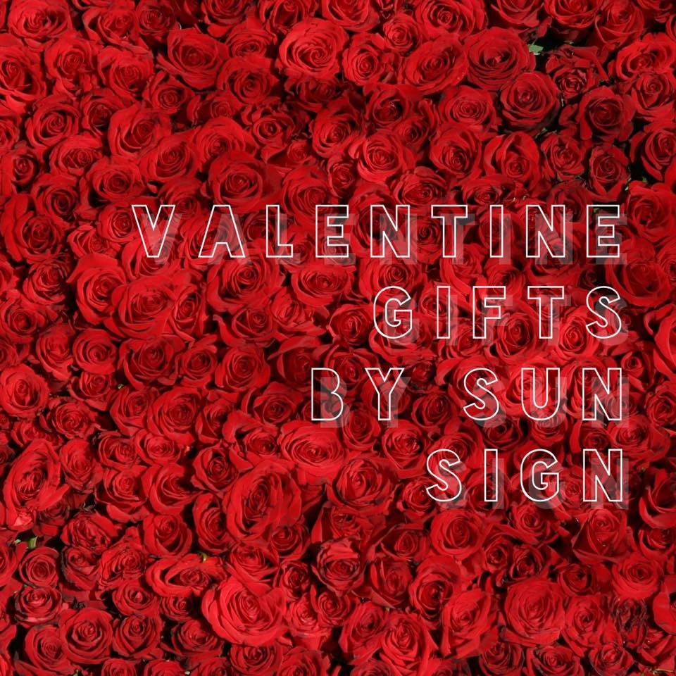 Valentine's Gifts by Sun Sign