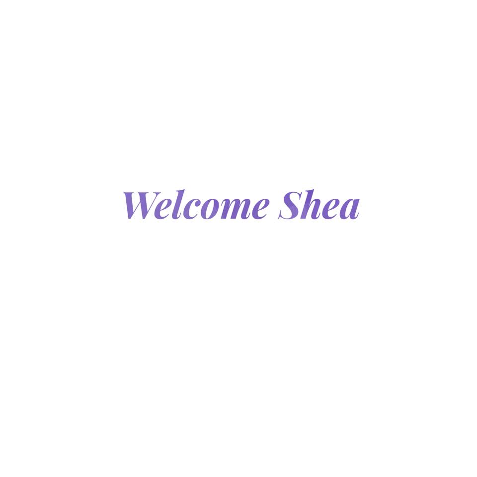 Welcome Shea!
