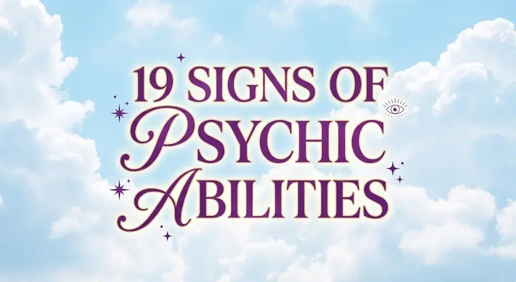 Light blue sky with fluffy clouds with text "19 signs of Psychic Abilities" 