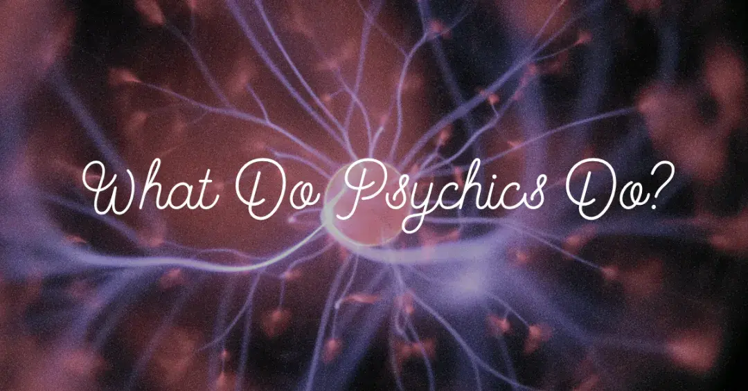 Neuro background with text "What do Psychics do?"