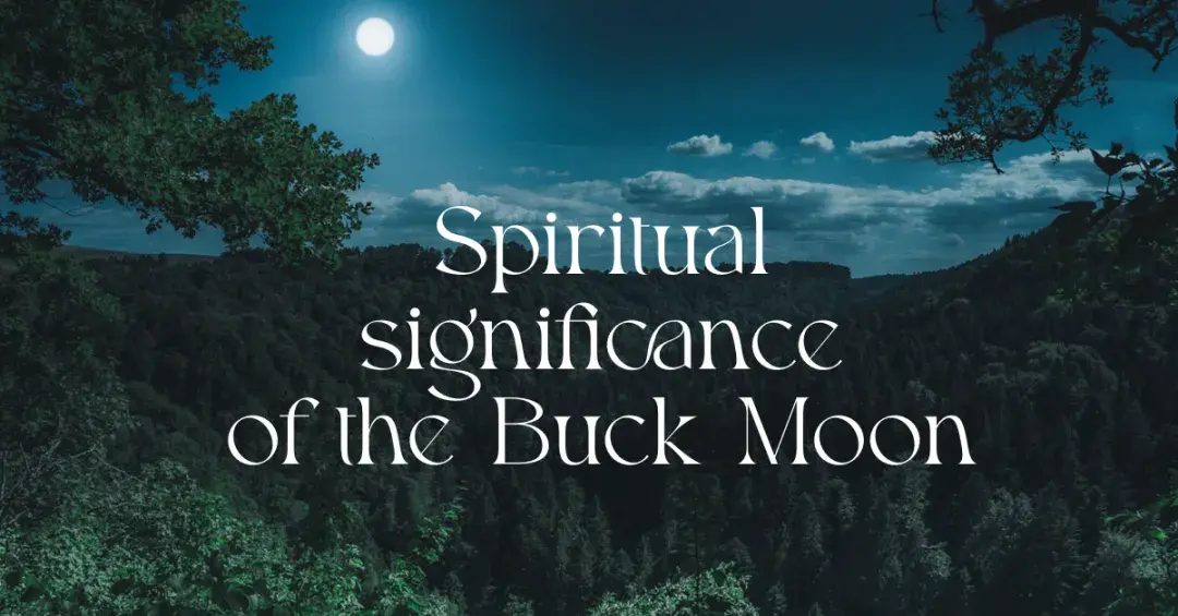 wooded mountain scene at night with a full moon lighting with text "spiritual significance of the buck moon"