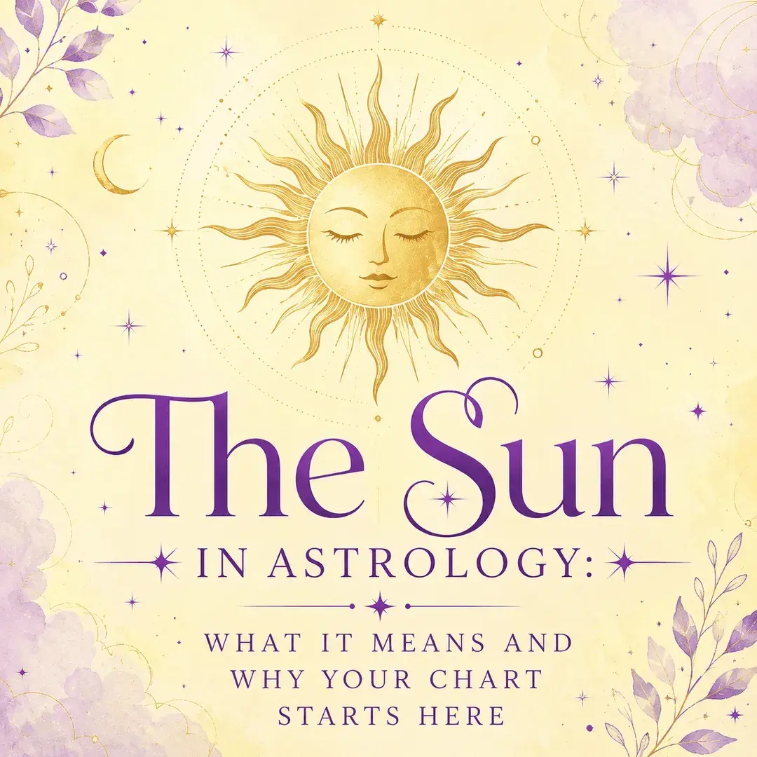 Gold sun on a light yellow celestial background with violet text reading “The Sun in Astrology: What It Means and Why Your Chart Starts Here.”