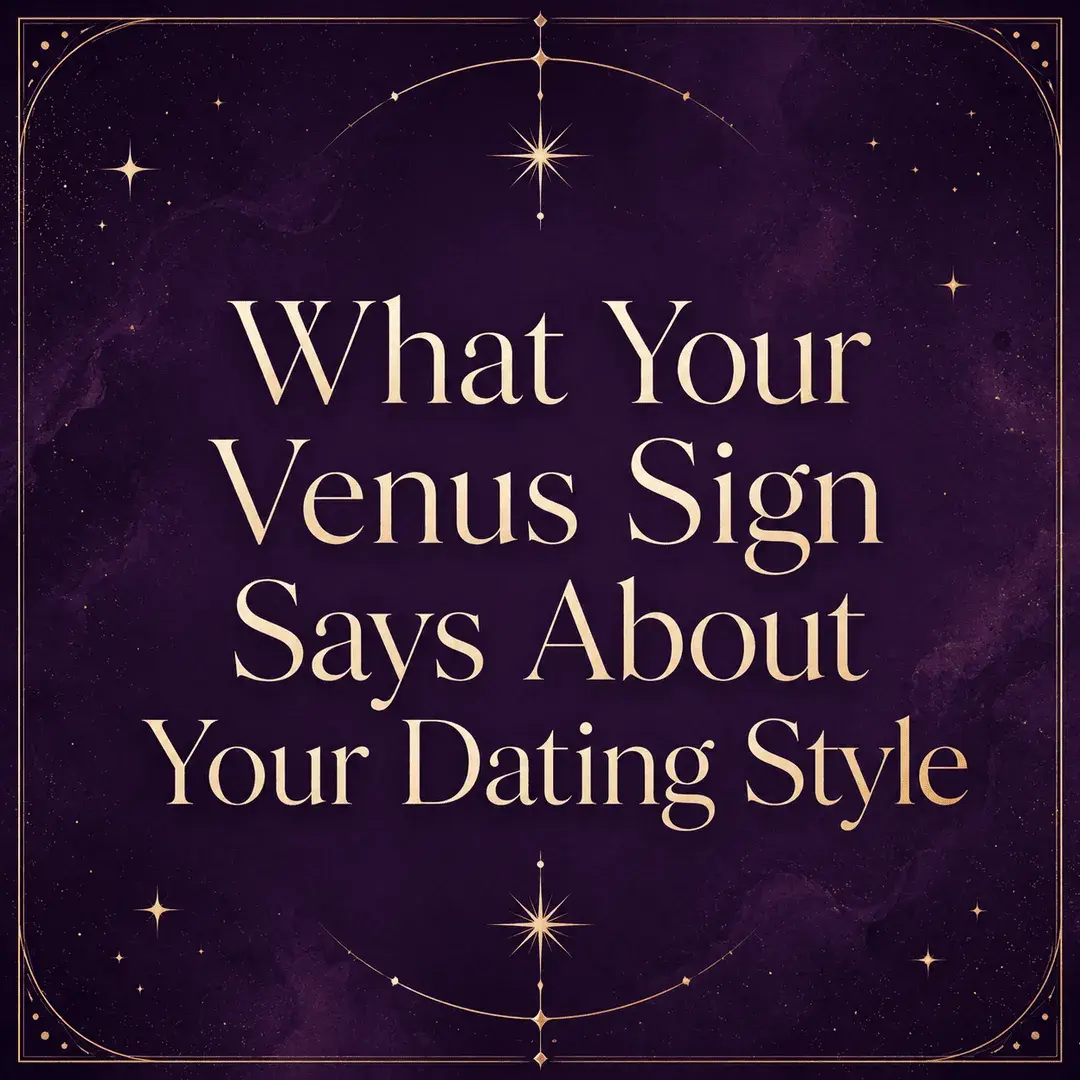 What Your Venus Sign Says About Your Dating Style astrology graphic on a deep violet background.