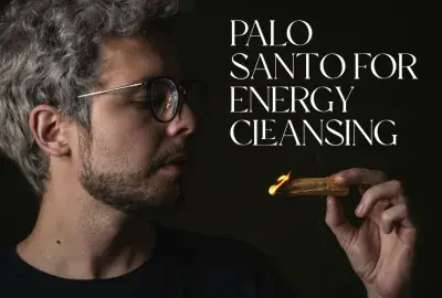 Man looking down at Palo Santo with Text "Palo Santo for Energy Cleansing"