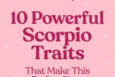 light pink background with dark pink writing "10 Powerful Scorpio Traits that make this zodiac sign unforgettable"