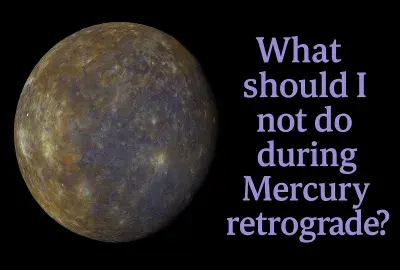 Planet Mercury in space with light purple text reading 'What Should I Not Do During Mercury Retrograde?'