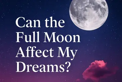 Eye-catching graphic of a glowing full moon in a purple and magenta night sky with stars and clouds, with the text "Can the Full Moon Affect My Dreams?" designed for mobile readability