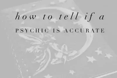 Ways to tell if a psychic is accurate