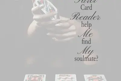 Woman's hands dealing cards image with text "Can a Tarot Card Reading help me find my Soulmate?"