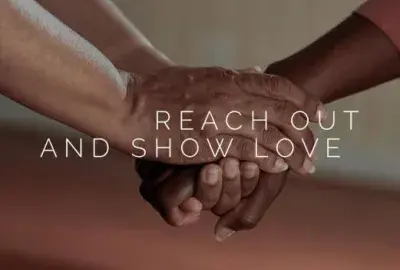 Reach Out and Show Love