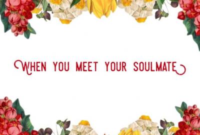 You will feel comfortable around your soulmate - not anxious. 