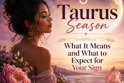 Taurus Season astrology graphic featuring a woman, Taurus symbol, glowing moon, celestial stars, and pink flowers with the title What It Means and What to Expect for Your Sign.