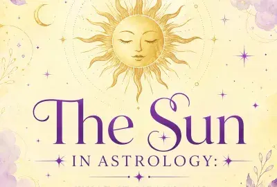 Gold sun on a light yellow celestial background with violet text reading “The Sun in Astrology: What It Means and Why Your Chart Starts Here.”