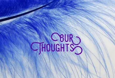 Our Thoughts