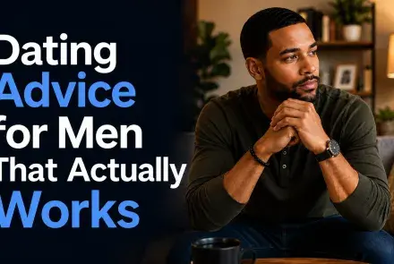 Man considering practical dating advice that actually works.