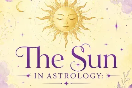 Gold sun on a light yellow celestial background with violet text reading “The Sun in Astrology: What It Means and Why Your Chart Starts Here.”